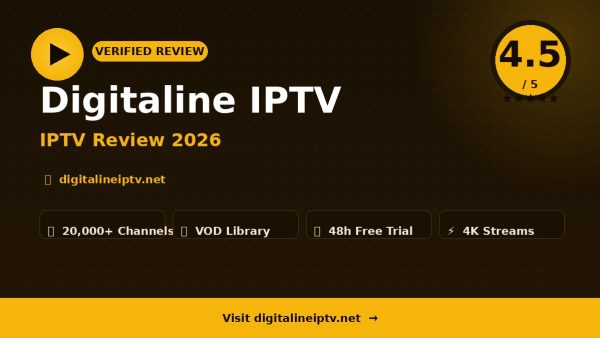 Digitaline IPTV Review (2026): Is It Worth It?