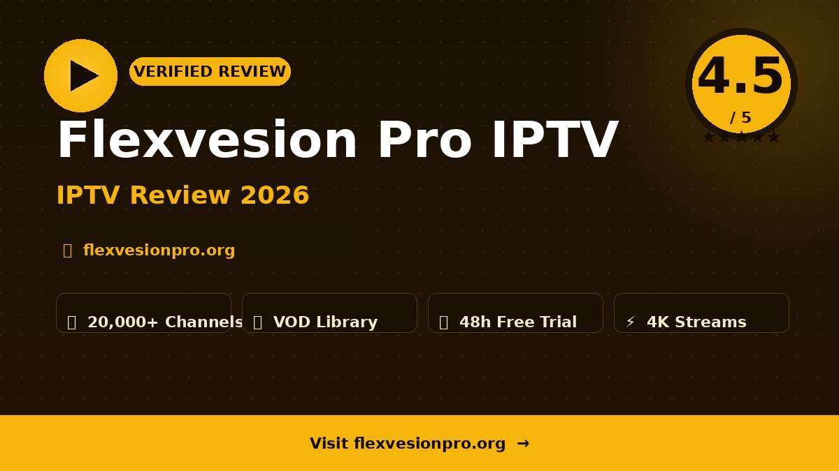 Flexvesion Pro IPTV Review 2026