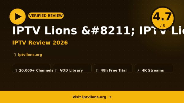 IPTV Lions – IPTV Lions Review (2026): Is It Worth It?