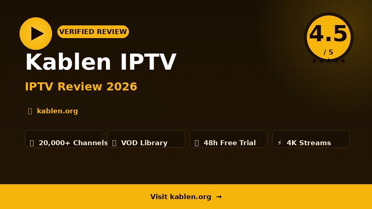 Kablen IPTV Review 2026