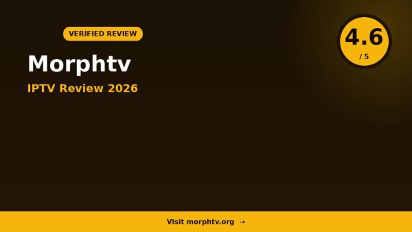 Morphtv 4 IPTV Review 2026 — 22,000+ Channels, 4K & FHD & Free Trial