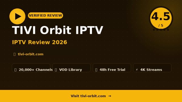 TIVI Orbit IPTV Review (2026): Is It Worth It?