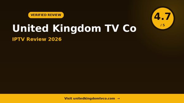 United Kingdom Tv Co 2 IPTV Review 2026 — 15,000+ Channels, 4K Quality & Free Trial