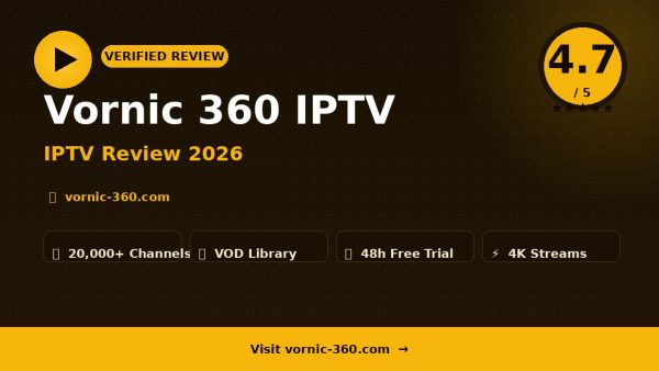 Vornic 360 IPTV Review (2026): Is It Worth It?