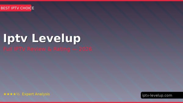 Iptv Levelup Review 2026 — Channels, Pricing & Honest Rating