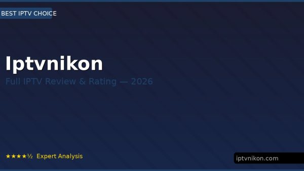 Iptvnikon Review 2026 — Channels, Pricing & Honest Rating