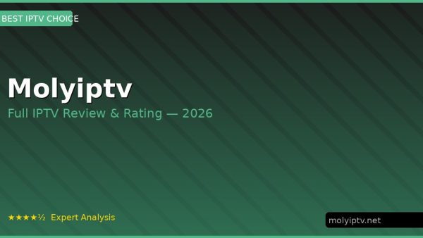 Molyiptv Review 2026 — Channels, Pricing & Honest Rating