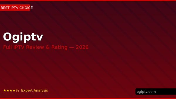 Ogiptv Review 2026 — Channels, Pricing & Honest Rating