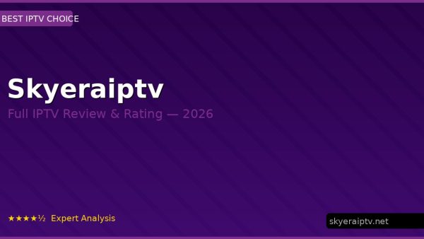 Skyeraiptv Review 2026 — Channels, Pricing & Honest Rating