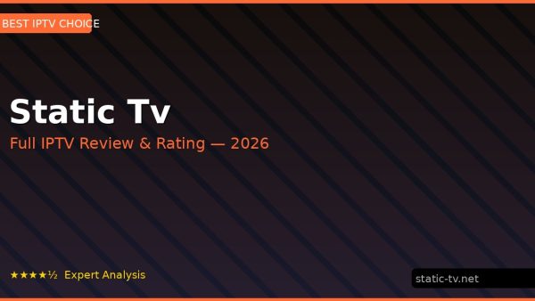 Static Tv Review 2026 — Channels, Pricing & Honest Rating
