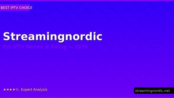 Streamingnordic Review 2026 — Channels, Pricing & Honest Rating
