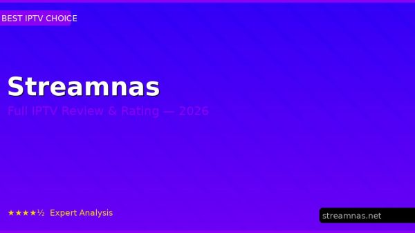 Streamnas Review 2026 — Channels, Pricing & Honest Rating