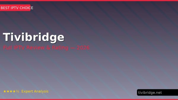 Tivibridge Review 2026 — Channels, Pricing & Honest Rating