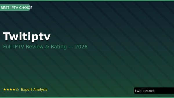 Twitiptv Review 2026 — Channels, Pricing & Honest Rating