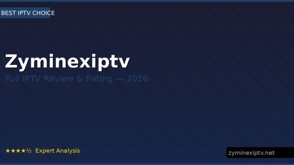 Zyminexiptv Review 2026 — Channels, Pricing & Honest Rating